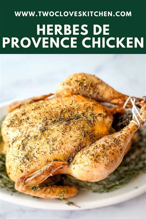 Herbes de Provence Roasted Chicken - Two Cloves Kitchen