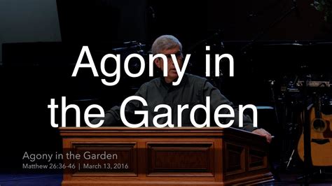 Agony in the Garden - YouTube