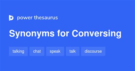 Conversing synonyms - 510 Words and Phrases for Conversing