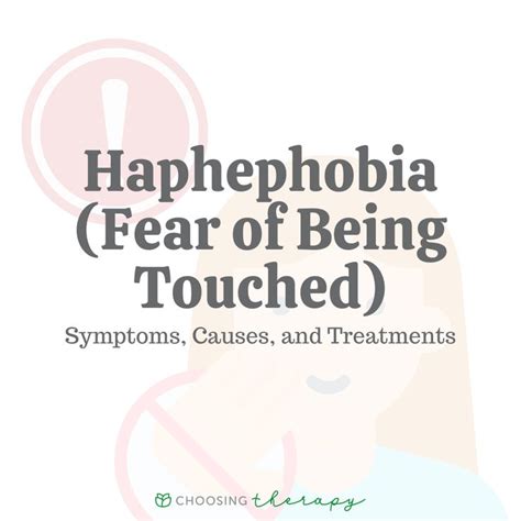 Haphephobia (Fear of Being Touched): Symptoms, Causes, & Treatments in 2023 | Treatment ...