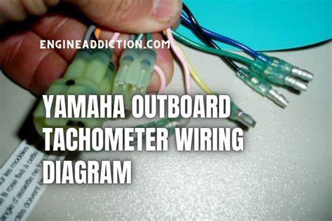 Yamaha Outboard Tachometer Wiring Diagram: How to Wire it