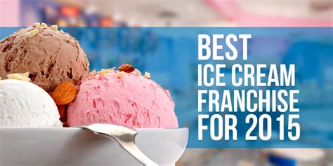 Best Ice Cream Franchise Opportunities