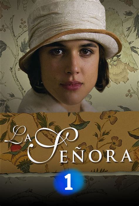 La Señora. Serie TV - FormulaTV