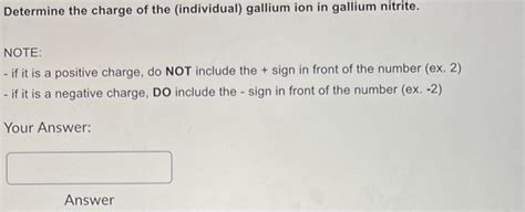 Solved Determine the charge of the (individual) gallium ion | Chegg.com