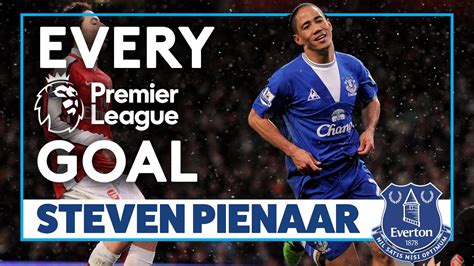 STEVEN PIENAAR: EVERY PREMIER LEAGUE GOAL! - YouTube