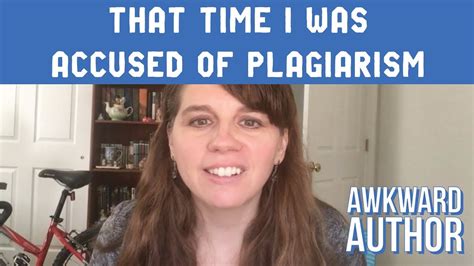 That Time I Was Accused of Plagiarism (Awkward Author 58) - YouTube