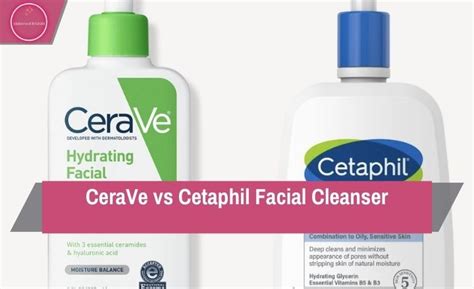 CeraVe vs Cetaphil Facial Cleanser