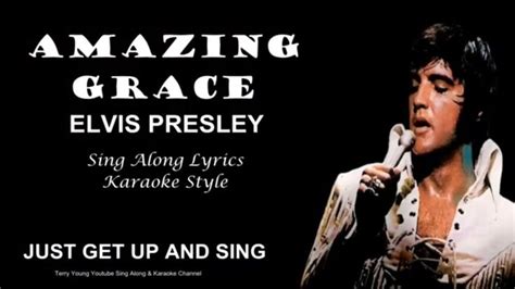 Elvis Presley Amazing Grace Sing Along Lyrics | Elvis presley, Elvis ...