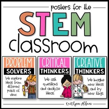 STEM Posters for Elementary Classrooms by Kaitlynn Albani | TPT