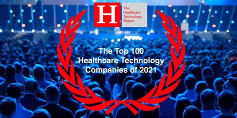 The Top 100 Healthcare Technology Companies of 2021 | The Healthcare ...