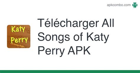 All Songs of Katy Perry APK (Android App) - Télécharger Gratuitement