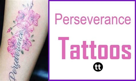 tattoo meaning perseverance Perseverance irresistible - ISBAGUS