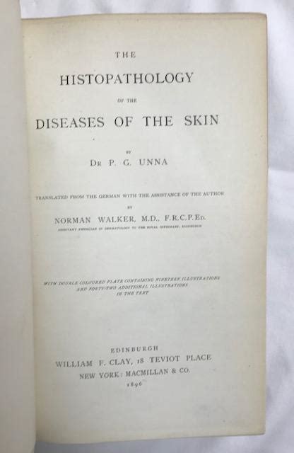 The Histopathology of the Diseases of the Skin by UNNA, Paul G.: Near ...