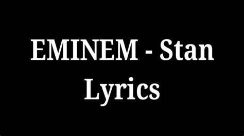 Eminem - Stan Lyrics. - YouTube