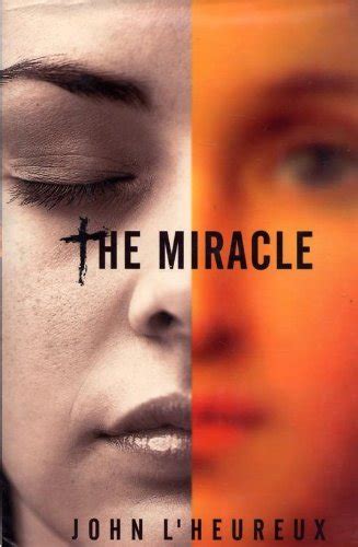 The Miracle by John L'Heureux | Goodreads