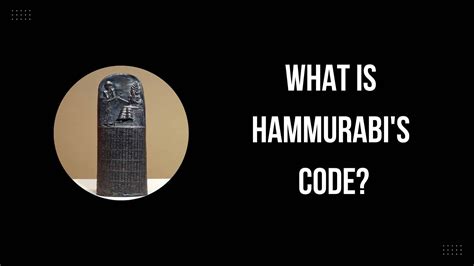 What Is Hammurabi's Code? - Ancient Law Explained