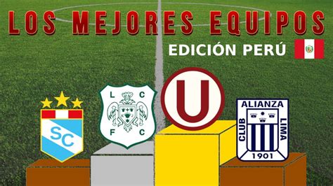 TOP de los 4 EQUIPOS de FÚTBOL MÁS GRANDES de PERÚ 🇵🇪🔝 | FÚTBOL PERUANO🌎 - YouTube