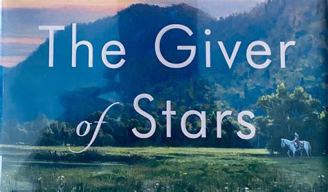 The Giver of Stars by Jojo Moyes – Self-Love: It's Just Another ...