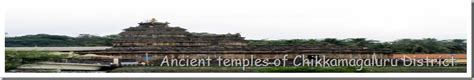 Ancient temples of Chikkamagaluru District