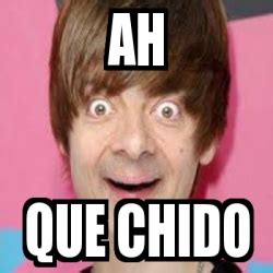 Meme Personalizado - Ah que chido - 4546710