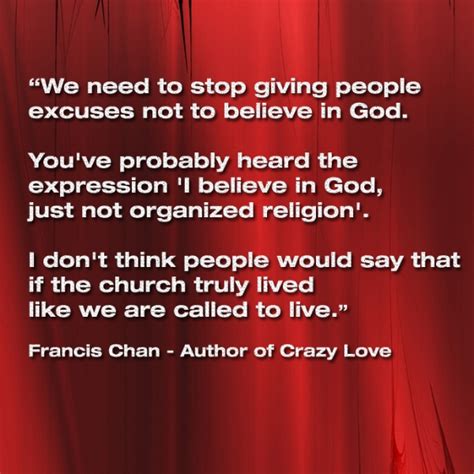 Francis Chan Crazy Love Quotes. QuotesGram