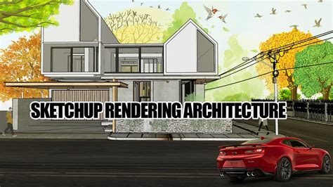 SKETCHUP RENDERING ARCHITECTURE - YouTube