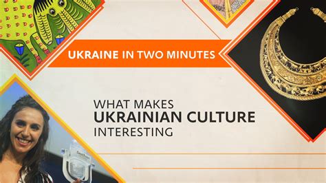 What Makes Ukrainian Culture Interesting [U/W]