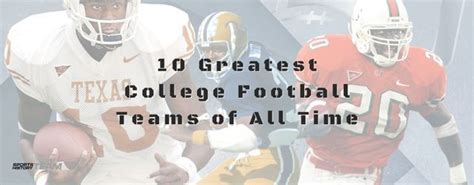 10 Greatest College Football Teams of All Time | SPORTS TEAM HISTORY