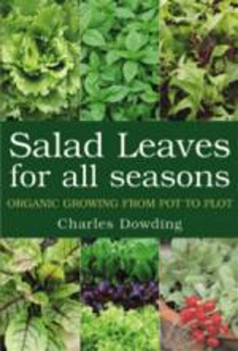 Salad Leaves for All Seasons by Charles Dowding - Purple Mountain Organics