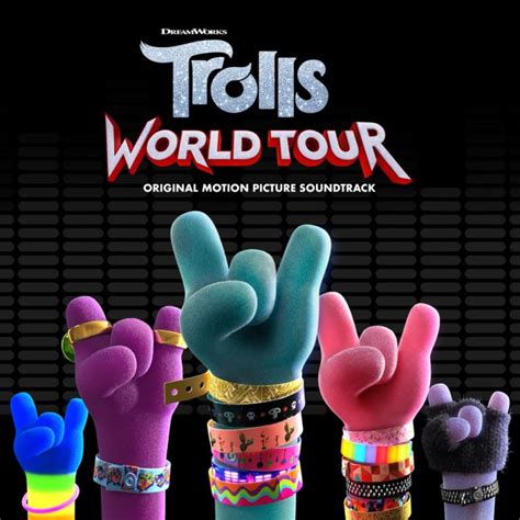 Trolls World Tour (Original Motion Picture Soundtrack) - Mixed by ...