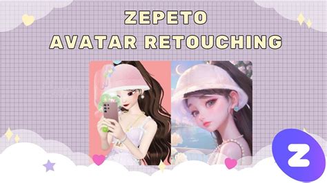 ZEPETO AVATAR RETOUCHING - YouTube