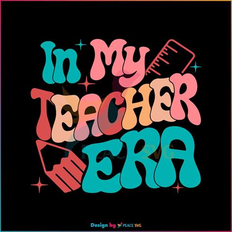 In My Teacher Era Cute Retro Teacher SVG Graphic Design File - PeaceSVG