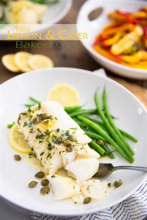 Easy Lemon Caper Baked Cod • The Healthy Foodie