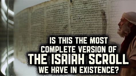 Is This the Most Complete Version of the Isaiah Scroll in Existence ...