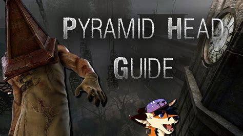 Dead by Daylight - Pyramid Head Guide - YouTube