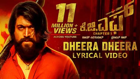 KGF:Dheera Dheera Song with Lyrics | KGF Kannada Movie | Yash ...