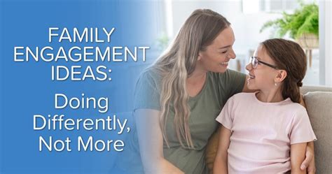 Family Engagement Ideas: Do Differently, Not More - Ready4K®