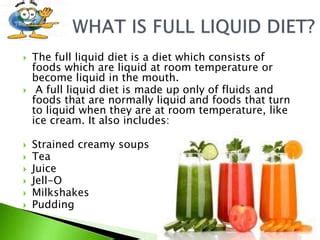 Full liquid diet