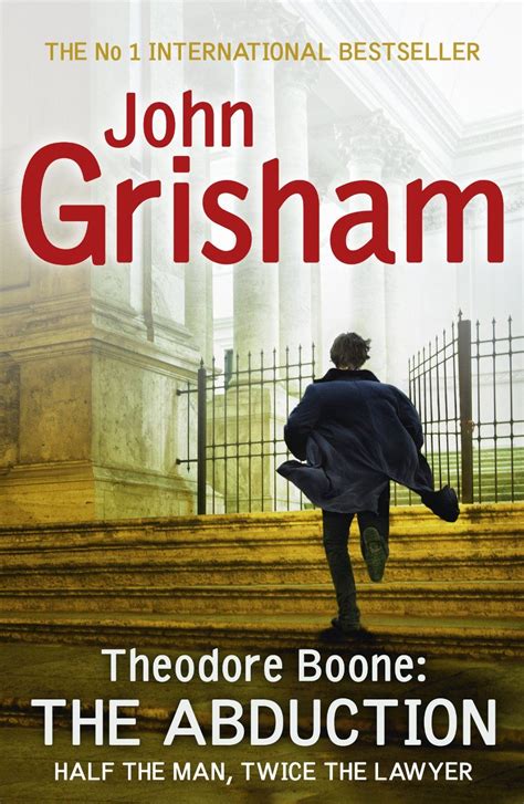 Theodore Boone: The Abduction by John Grisham | Theodore boone, John grisham books, Best books ...