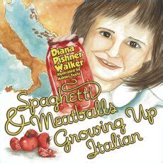 Spaghetti & Meatballs: Growing Up Italian by Diana Pishner Walker, Ashley Teets | MagicBlox ...