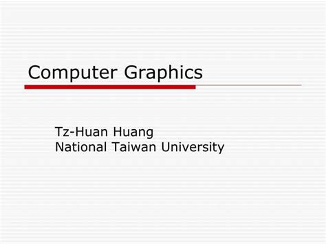 PPT - Computer Graphics PowerPoint Presentation, free download - ID:2390607