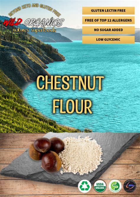 CHESTNUT FLOUR – Nature's Superfoods