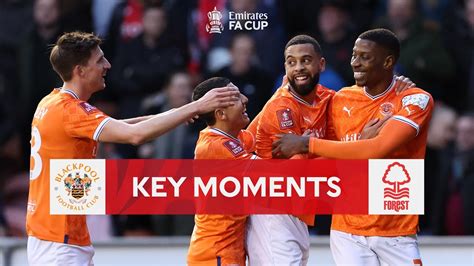 Blackpool V Nottingham Forest | Key Moments | Third Round | Emirates FA ...