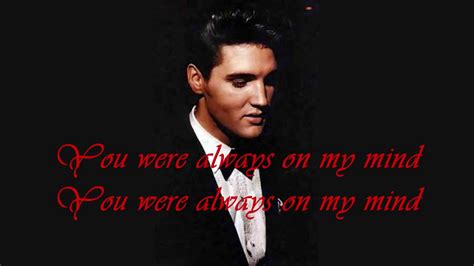 Elvis Presley 'Always on my mind' with Lyrics on Screen - YouTube