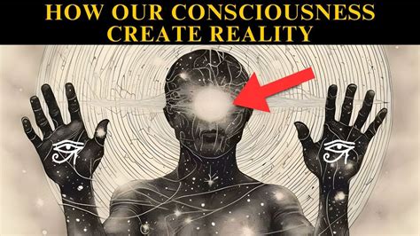 How Our Consciousness is Used to Create Reality. - YouTube