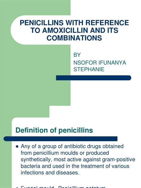 Penicillins With Reference to Amoxicillin and Its Combinations ...