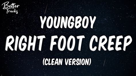 YoungBoy Never Broke Again - Right Foot Creep (Clean) (Lyrics) 🔥 (Right ...