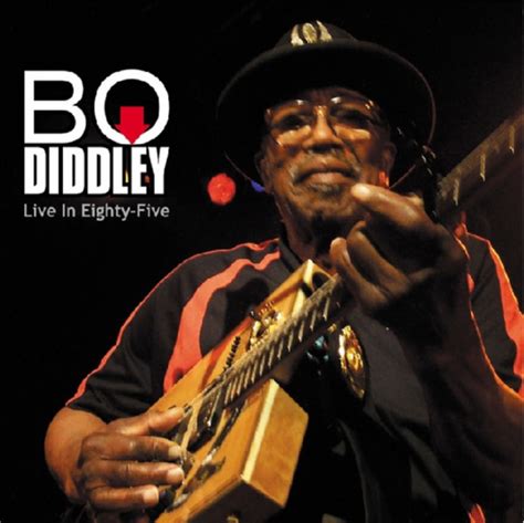 Bo Diddley – Live In Eighty-Five (2010, CD) - Discogs