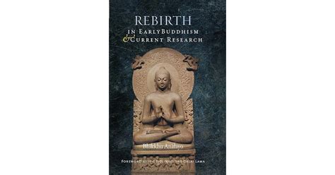 Rebirth in Early Buddhism and Current Research by Bhikkhu Anālayo