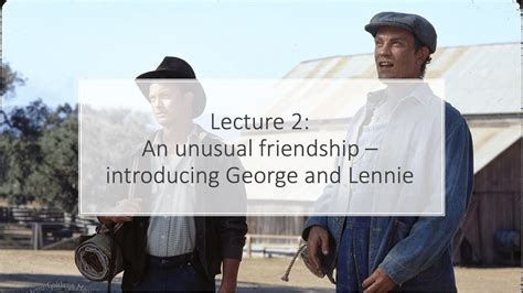 Of Mice and Men: An unusual friendship - introducing George & Lennie - YouTube